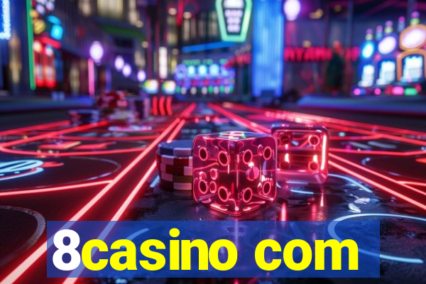 8casino com